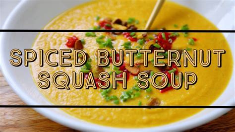 Spiced Butternut Squash Soup Youtube