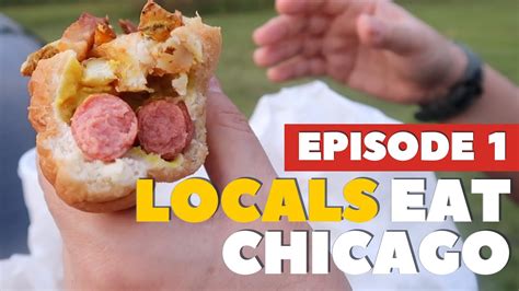 Locals Eat Chicago 5 Chicago Food Classics Episode 1 Youtube