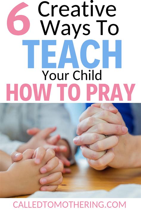 6 Ways To Teach Your Child How To Pray Called To Mothering