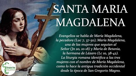 Oración A Santa María Magdalena En Su Día 22 De Julio Youtube