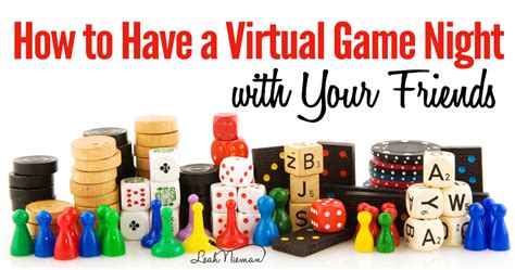How To Have A Virtual Game Night With Your Friends Leah