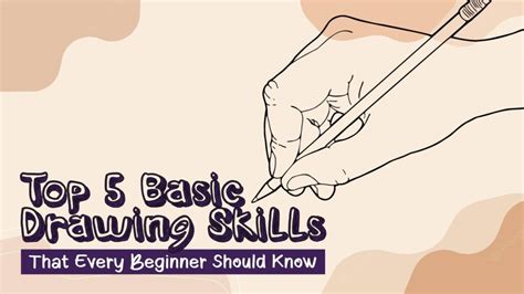 Top 5 Basic Drawing Skills That Every Beginner Should Know 2023