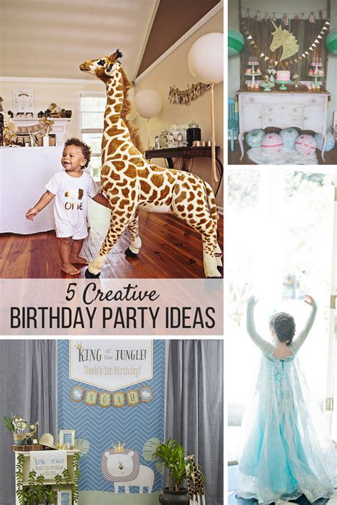 5 Creative Birthday Party Ideas Your Little One Will Love Creative