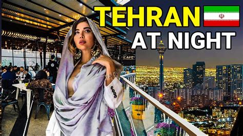 Iran Walking In Tehran At Night 2022 Nightlife Iranian Food Vlog