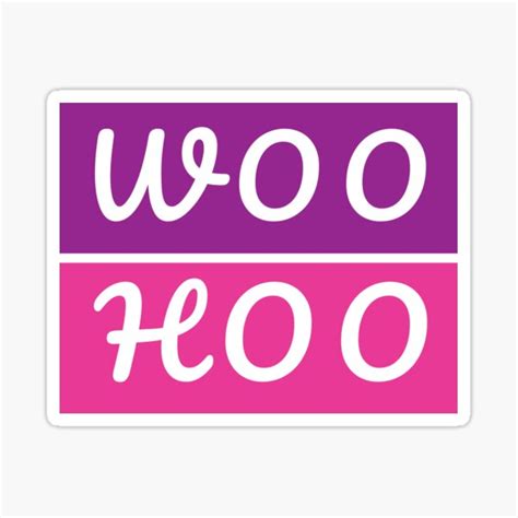 Woohoo Sticker By Rifaianmkhrl10 Redbubble