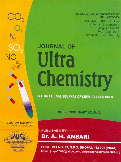All contributions to the journal are rigorously refereed. Journal: Journal of Ultra Chemistry