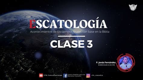 Escatologia Clase 3 Youtube
