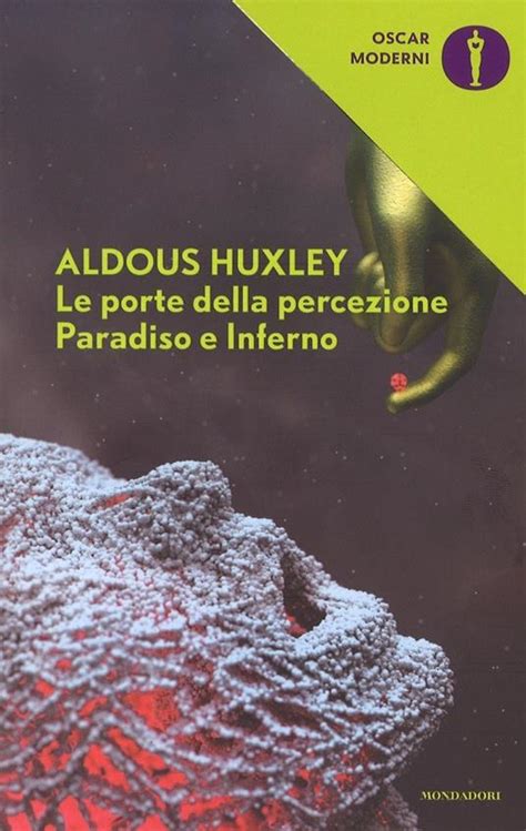 Le Porte Della Percezione Paradiso E Inferno Aldous Huxley Libro