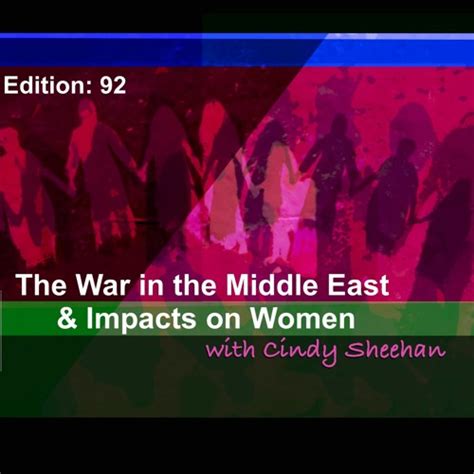 Stream Edition 92 Women In The Cross Hairs Palestine And Israel With Cindy Sheehan By Womens