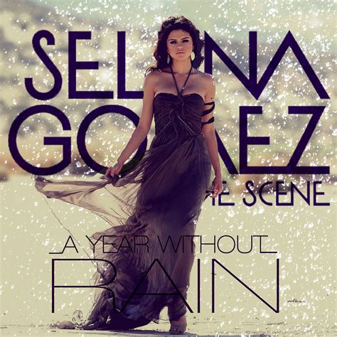 A Year Without Rain Selena Gomez Fan Art 19710480 Fanpop