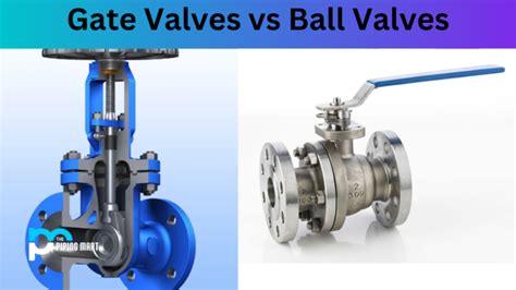 Gate Valve Vs Ball Valve What S The Difference