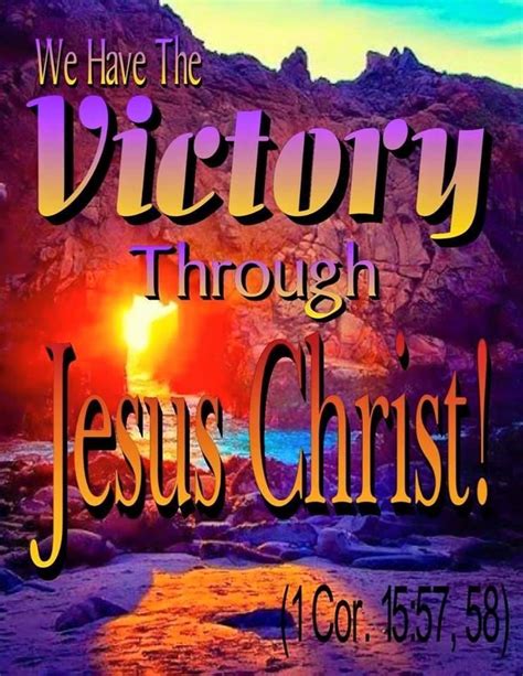 1 Cor 15 57 58 We Have The Victory Through Jesus Christ Praise Jesus