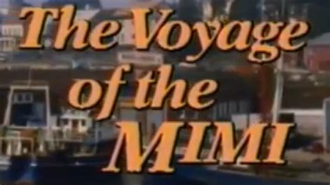 The Late Movies Revisiting The Voyage Of The Mimi Mental Floss