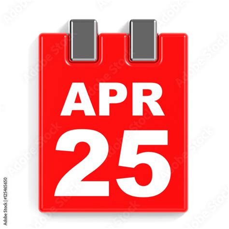 April 25 Calendar On White Background Stock Photo And Royalty Free