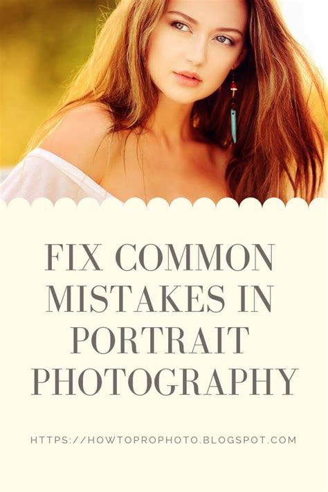 Fix Common Mistakes In Portrait Photography