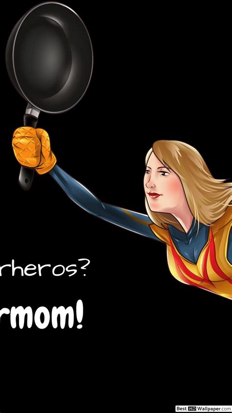 Free download I have supermom HD wallpaper download [1080x1920] for ...