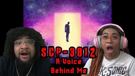 Scp 3812 A Voice Behind Me Exploring Series Reaction W Skitten