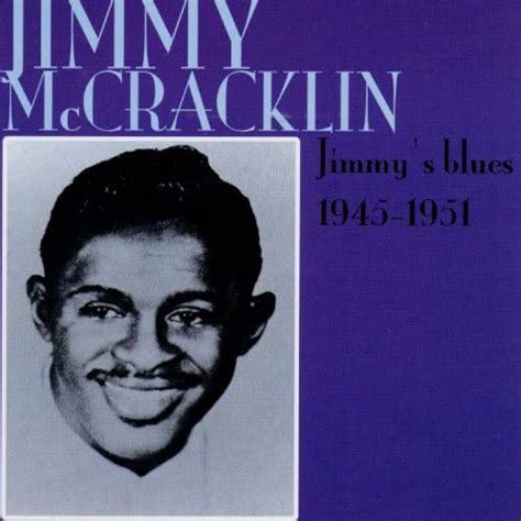 Jimmys Blues 1945 1951 Von Jimmy Mccracklin Bei Amazon Music Amazonde
