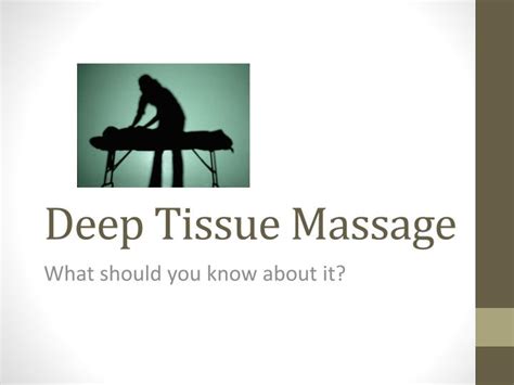 Ppt Deep Tissue Massage Powerpoint Presentation Free Download Id