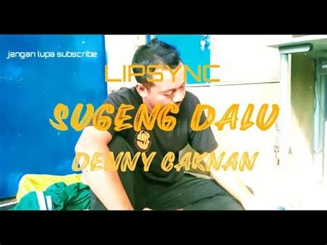Sugeng dalu mengisahkan tentang seseorang yang berusaha move on dari mantan kekasihnya. Lirik Sugeng dalu Lipsync - YouTube