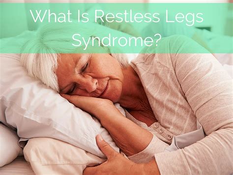 What Is Restless Legs Syndrome