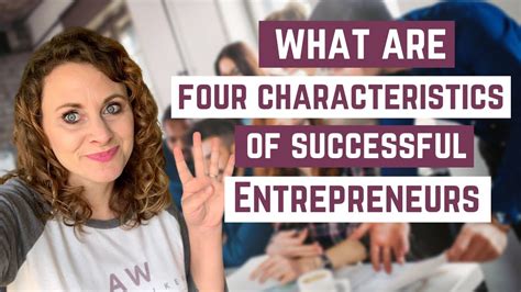 What Are Four Characteristics Of Successful Entrepreneurs Youtube