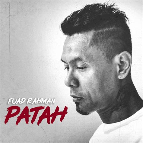 Patah Single By Fuad Rahman Spotify