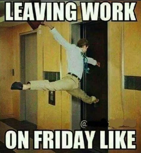 Every Friday Funny Friday Memes Its Friday Quotes Funny Quotes