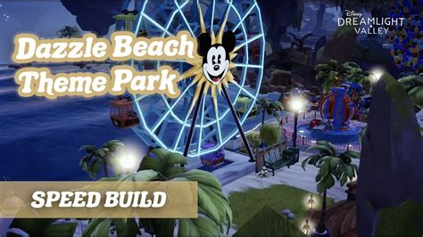Dazzle Beach Theme Park Design Disney Dreamlight Valley Speed Build