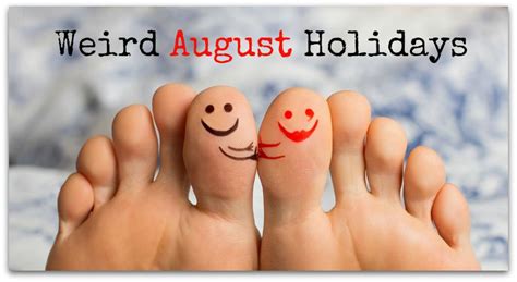 6 Weird August Holidays You Ought To Celebrate