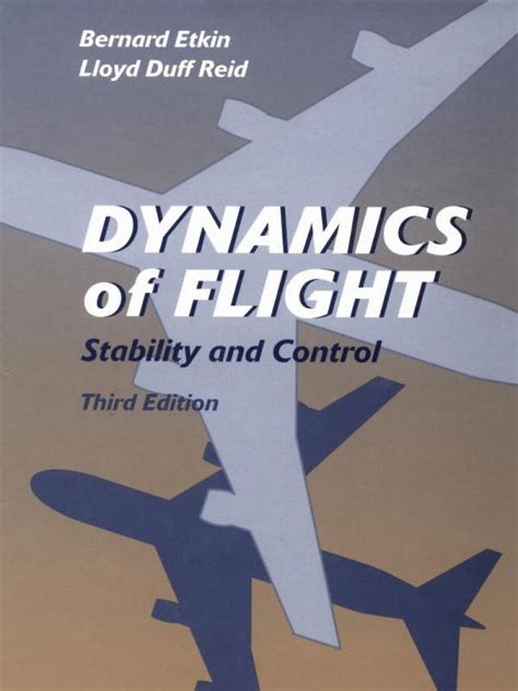 Dynamics Of Flight Stability And Control Flight Dynamics Fixed Wing