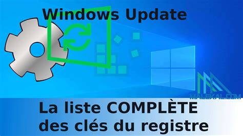 Windows Update La Liste ComplÈte Des Clés Du Registre