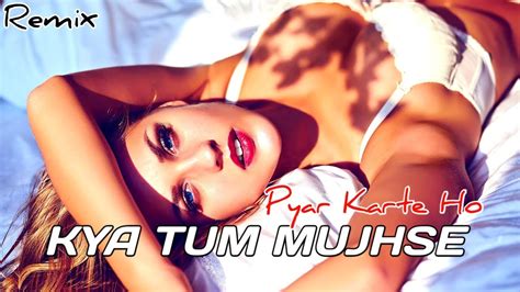 Kya Tum Mujhse Pyar Karte Ho Remix Dj Dalal Visual By Xaif Khan