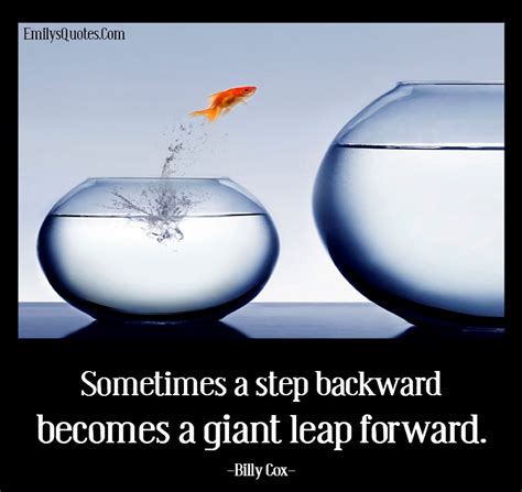Sometimes A Step Backward Becomes A Giant Leap Forward Popular