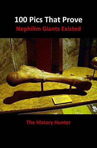 Jp 100 Pics That Prove Nephilim Giants Existed English