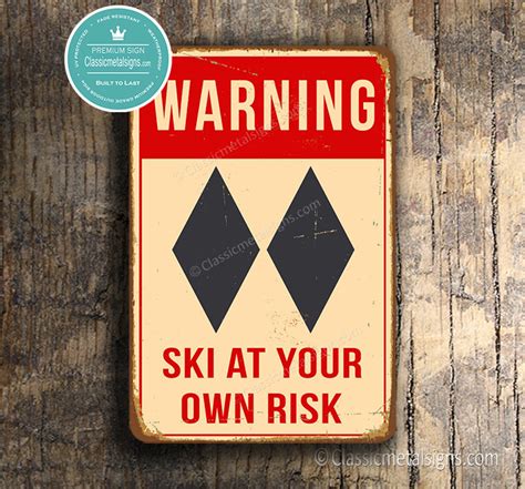 Warning Ski At Your Own Risk Sign Ski Sign Warning Ski Etsy