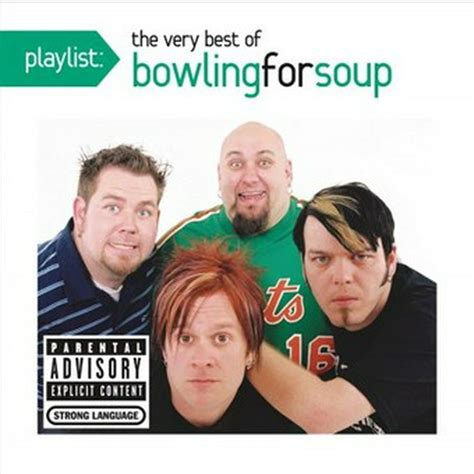 Playlist The Very Best Of Bowling For Soup Cd