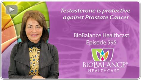 Testosterone Is Protective Against Prostate Cancer Biobalance Health