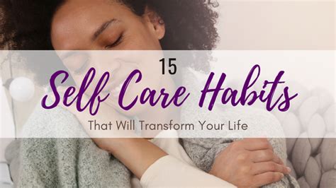 15 Self Care Habits That Will Transform Your Life