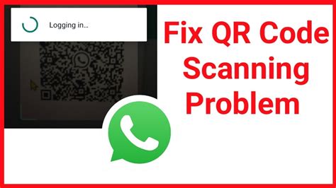 How To Fix Whatsapp Web Qr Code Scanning Not Working Problem Solve