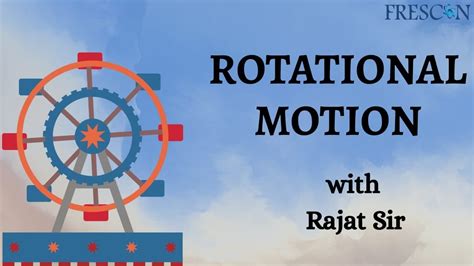 Rotational Motion Lecture 3 Part 3 Class 12 Youtube