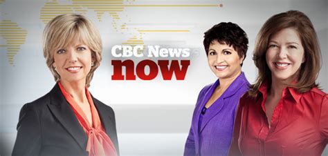 Cbc News Now Cbc Media Centre