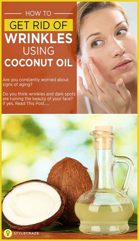 How To Get Rid Of Wrinkles Using Coconut Oil Coconut Oil For Skin