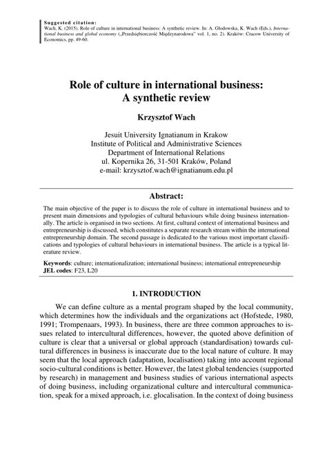 As more companies grow, and the global marketplace becomes more accessible for small businesses culture is the ideas, customs, and social behaviour of a particular person or society. (PDF) Role of culture in international business: A ...