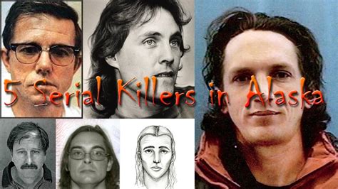 5 Serial Killers In Alaska Youtube