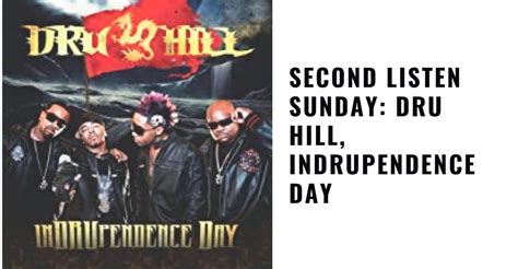 Second Listen Sunday Dru Hill Indrupendence Day Reviews And Dunn
