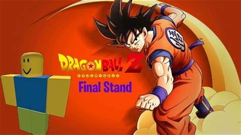 Dragon Ball Z Final Stand Roblox Ep1 Youtube