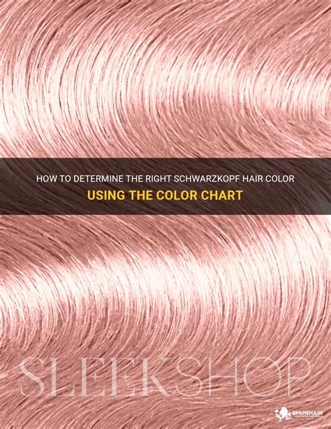 How To Determine The Right Schwarzkopf Hair Color Using The Color Chart Shunhair