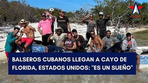 Balseros Cubanos Llegan A Cayo De Florida Estados Unidos Es Un Sue O