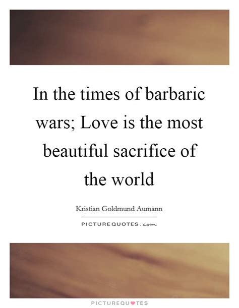 True love and sacrifice quotes. Love Sacrifice Quotes & Sayings | Love Sacrifice Picture ...